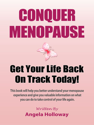 cover image of Conquer Menopause: Get Your Life Back On Track Today!